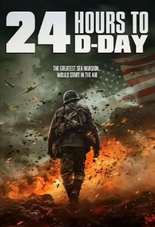 美国电影《D日24小时倒计时》[2024年][动作/战争][夸克网盘][中文字幕]