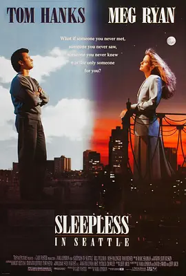 美国喜剧电影《西雅图未眠夜》[1993年][喜剧/爱情][夸克网盘][中文字幕]